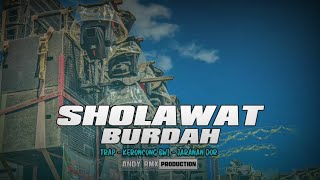 DJ SHOLAWAT BURDAH | Trap ● Keroncong Bwi ● Bantengan style ● Jaranan Dor