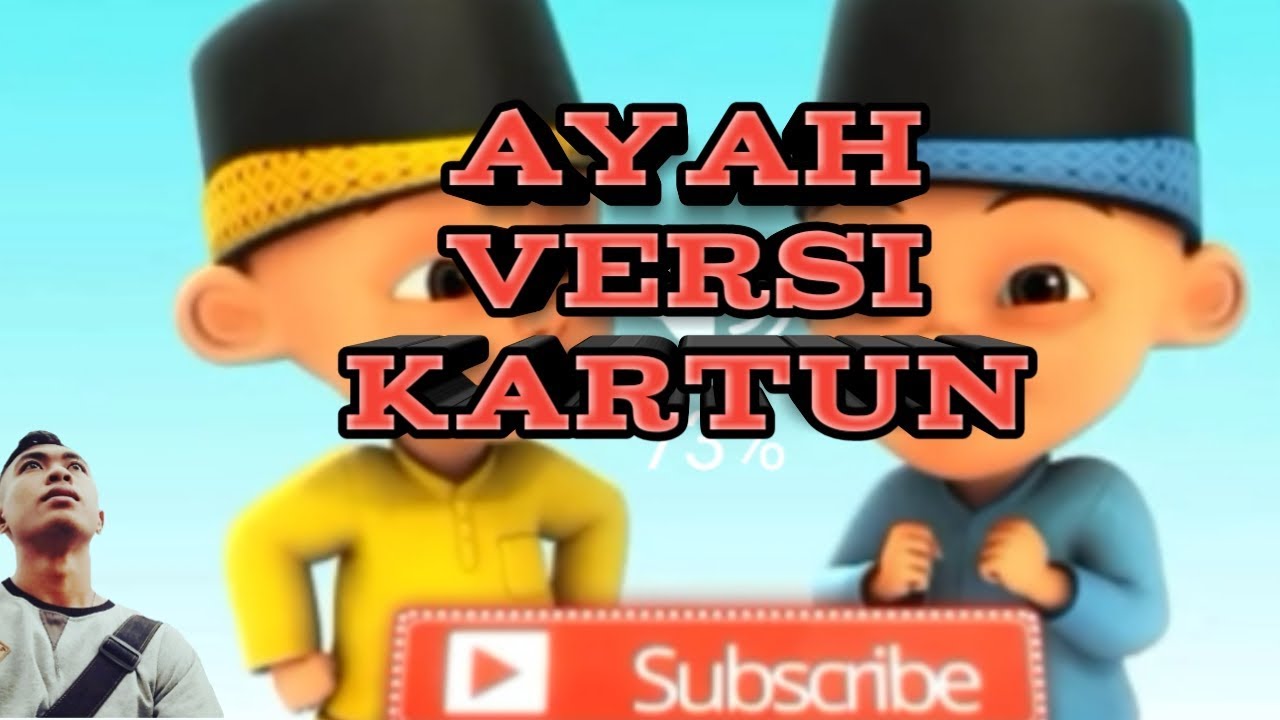 Lagu Ayah Versi Kartun YouTube