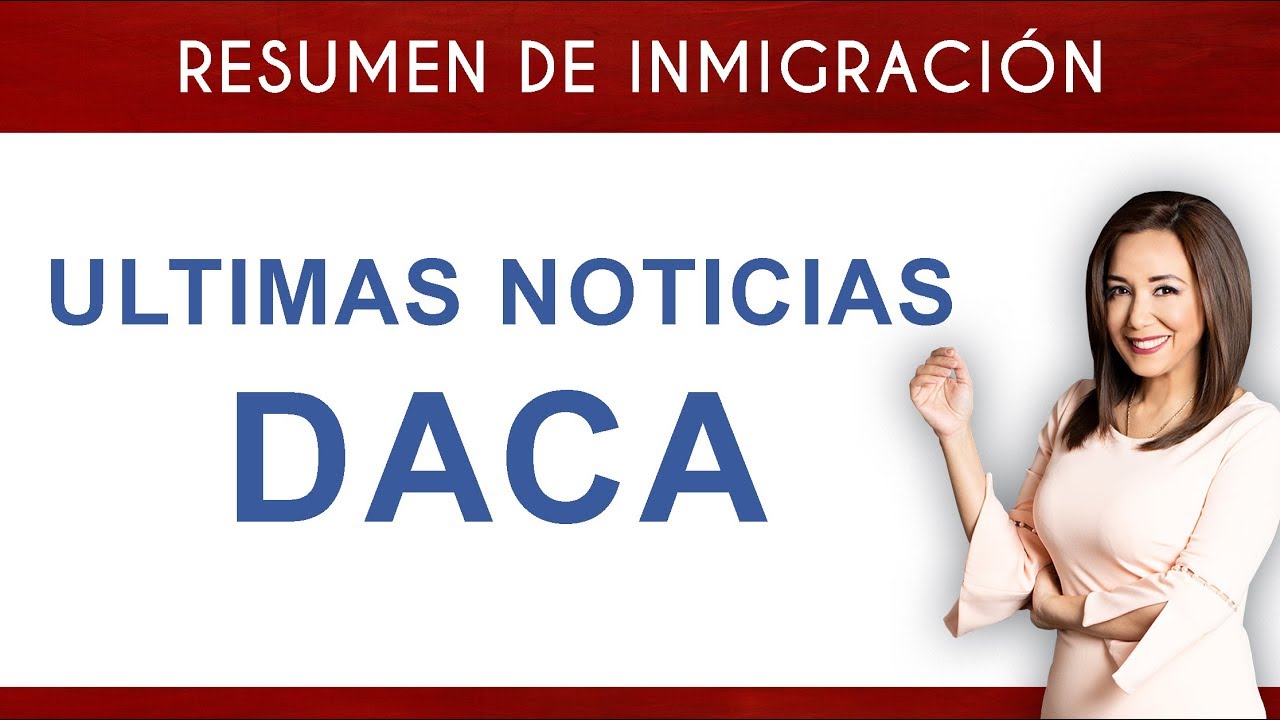 🎤 Última noticia sobre DACA Inmigrando con Kathia YouTube