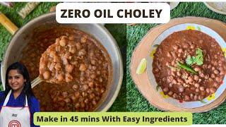 Zero Oil / Oil Free Choley with homemade masala ! Perfect Recipe छोले बिना तेल के #OilFreeCholey