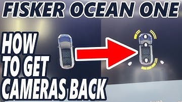 Fisker Ocean One - Camera Reset