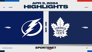 NHL Highlights | Lightning vs. Maple Leafs - April 3, 2024