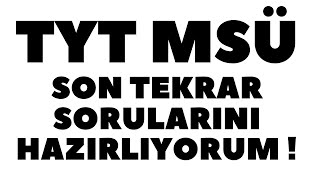 2022 MSÜ TYT SON TEKRAR SORULARINI ÖZENLE SEÇİYORUM !!! SON TEKRAR MSÜ TYT 2022 FULL TEKRAR