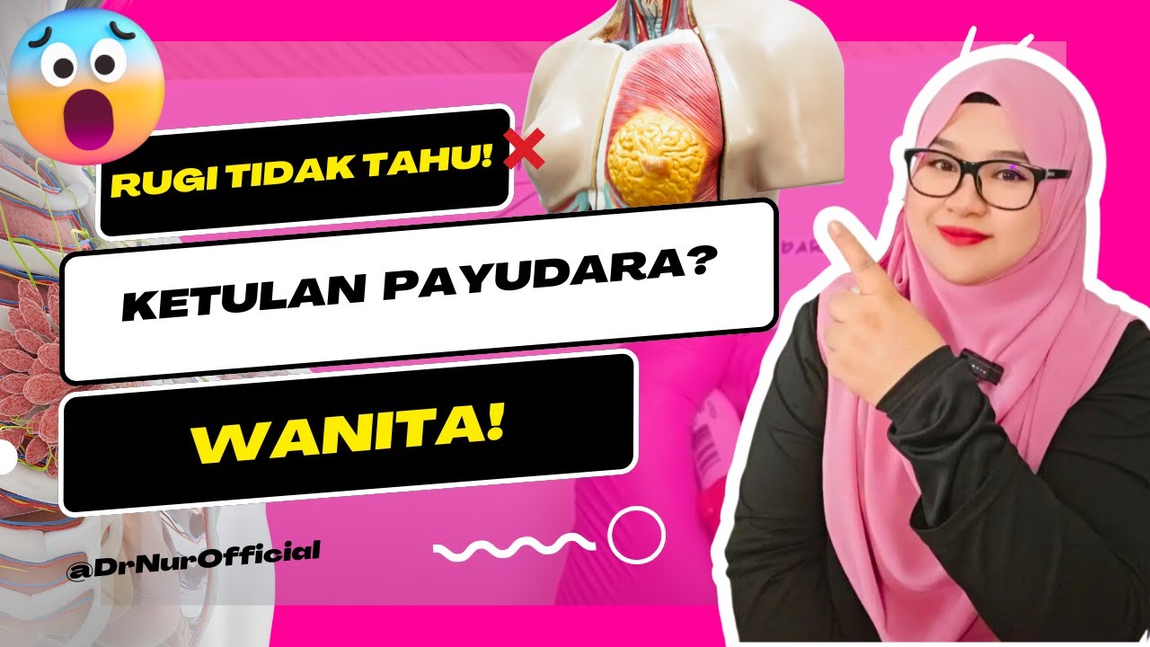 18 Penyebab BENJOLAN Di Payudara? Ketulan Di Payudara Sakit? Kanser VS Bukan Kanser? WAJIB TAHU!