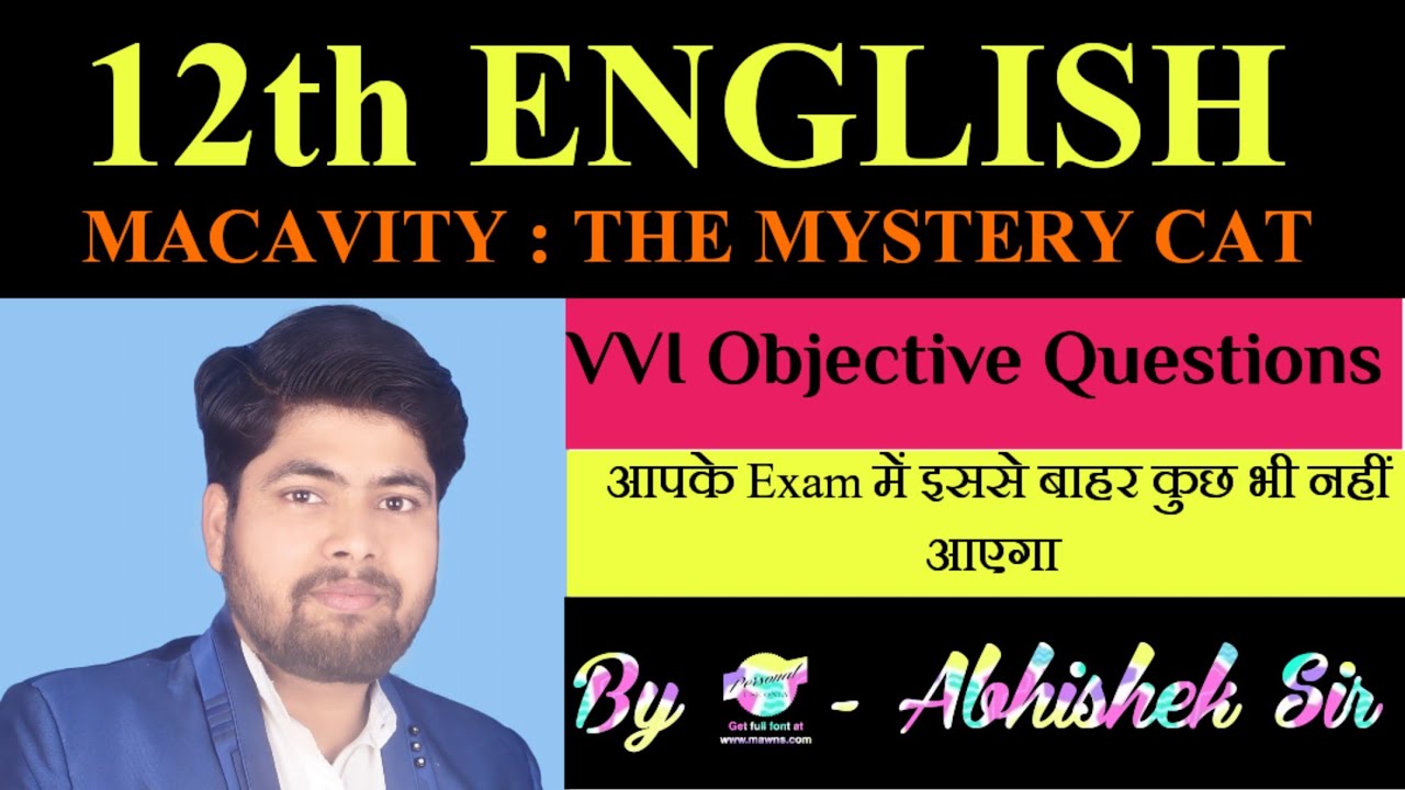 Class 12 ENGLISH, Macavity : The Mystery Cat , Objective Questions 2024, Explained By-Abhishek Sir