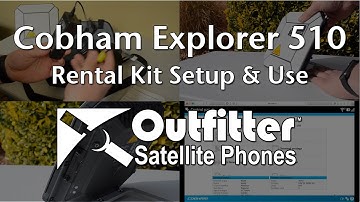 Cobham Explorer 510 Rental Kit Setup and Use