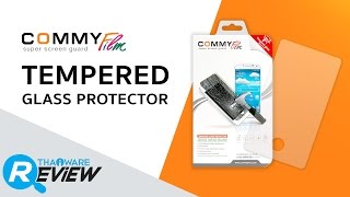 รีวิว กระจกนิรภัย โทรศัพท์มือถือ Super Screen Guard Tempered Glass จาก COMMY