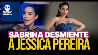 SABRINA ROJAS DESMIENTE A JESSICA PEREIRA