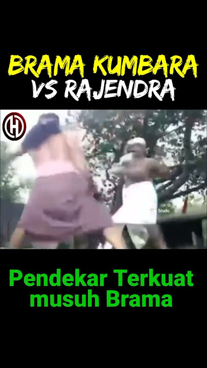 brama vs rajendra, musuh terkuat brama kumbara