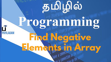 Find Negative Elements in Array - தமிழில் Programming - Payilagam