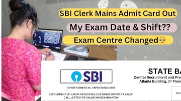 SBI Clerk Mains Admit Card Out. My Exam Date & Shift ?? Exam Centre Change ho gya 🥹. #sbiclerk2025