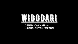 Lirik dan Terjemah Lagu ' Widodari' - Denny Caknan dan Bagus Guyon Waton
