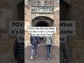 POV: You See What It’s Like to Be Inside a Castle for the First Time 🏰