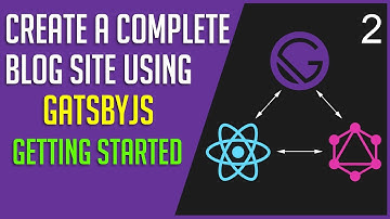 Create a GatsbyJS Blog #2 - Getting started