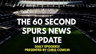 THE 60 SECOND SPURS NEWS UPDATE: Conte on 