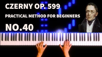 Carl Czerny - Practical Method for Beginners on the Piano, Op.599, No.40
