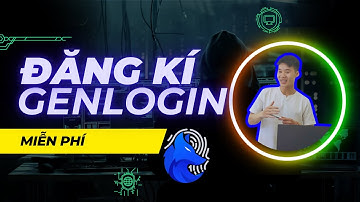 Cách Đăng Ký Genlogin & Cài Đặt Nhanh Chóng 🚀 Hướng Dẫn Từ A-Z Cho Người Mới - By DUY THIN
