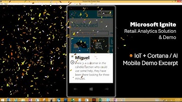 Microsoft Ignite 15 :: Retail Analytics 📢 ft. MAX451 :: 🔥 IoT + Cortana / AI 📲 Mobile Demo Excerpt