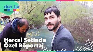 Hercai setinde özel röportaj - Dizi Tv 633. Bölüm