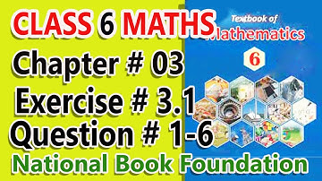 class 6 math chapter 3 exercise 3.1 national book foundation | class 6 maths unit 3 nbf