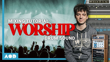 Get The WORSHIP Drum Sound Pt.2 - Mixing