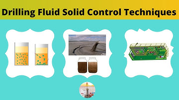 Drilling Fluid Solid Control Techniques