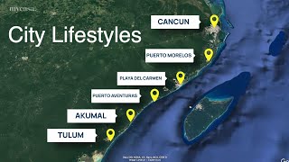 Riviera Maya Real Estate Location Guide, Every City Explained