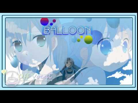 【Off Vocal】BALLOON【休闲每期播放】