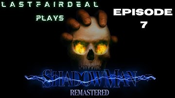 ShadowMan Remastered - Cageways And Engine Block (Episode 7)