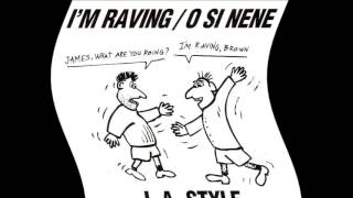 L.a. Style - Im Raving O Si Nene Extended 1993