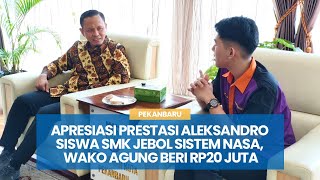 Apresiasi Prestasi Aleksandro Siswa SMK Jebol Sistem NASA, Wako Agung Beri Rp20 Juta