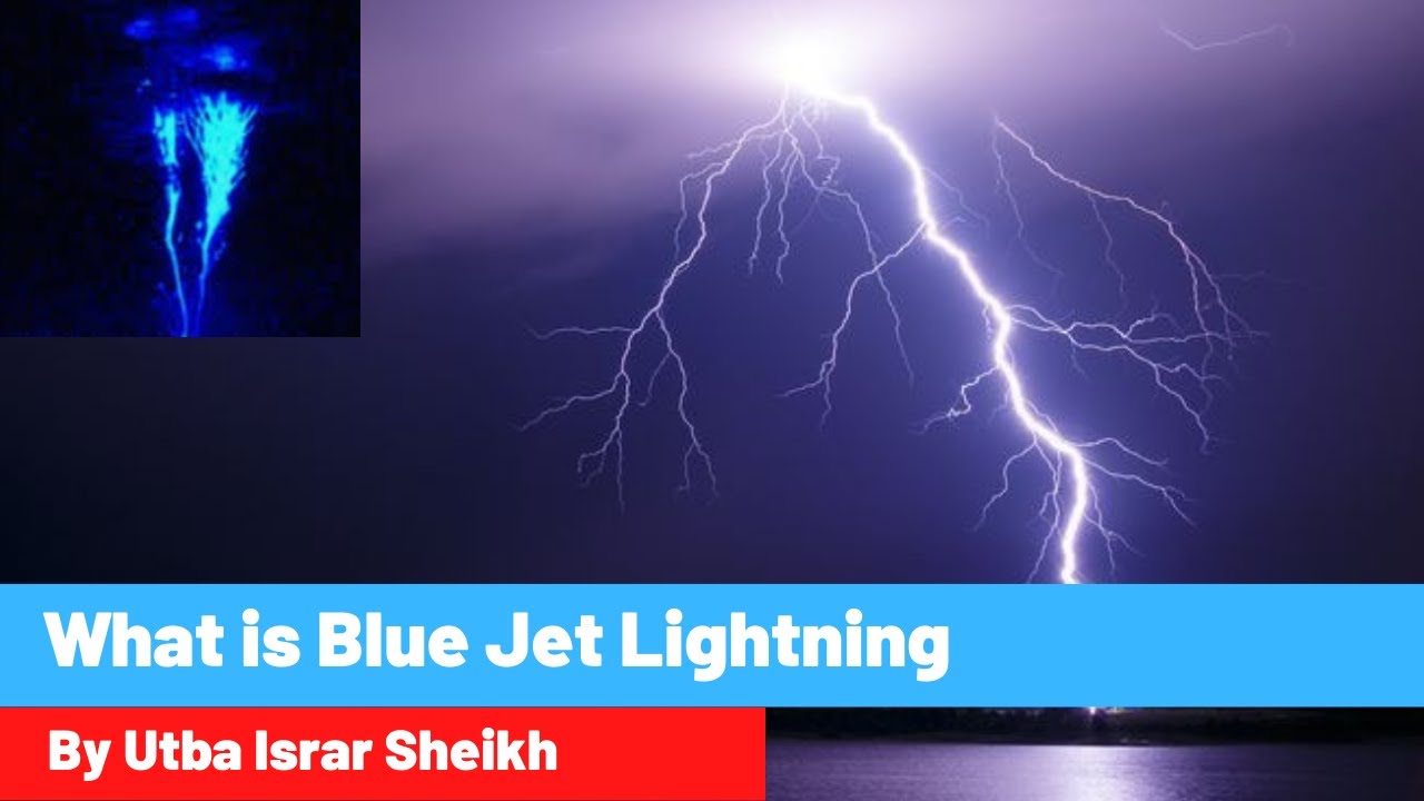What is “Blue Jet Lightning”? - YouTube