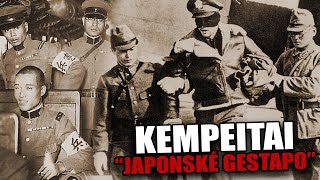 KEMPEITAI | Japonské gestapo kterého se všichni báli