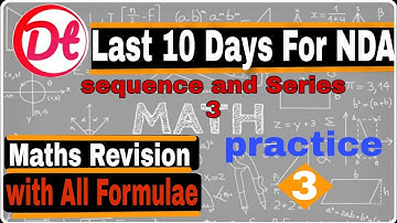 NDA Maths Revision with All Formula part - 3| NDA Preparation|Sequence and Series|Nda Maths|Defence