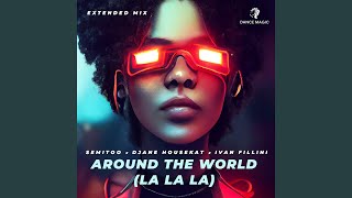 Around the World (La La La)
