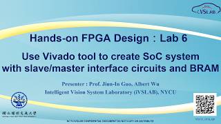 Hands-on FPGA Design: Lab 6 - iVSLAB ( ZedBoard / Vivado / Vitis )