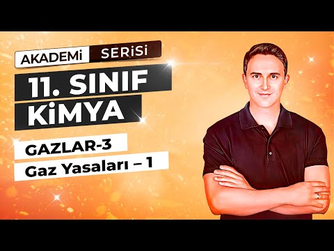 🎯GAZ YASALARI -1 I GAZLAR  - 3 I 15.DERS I  11. SINIF