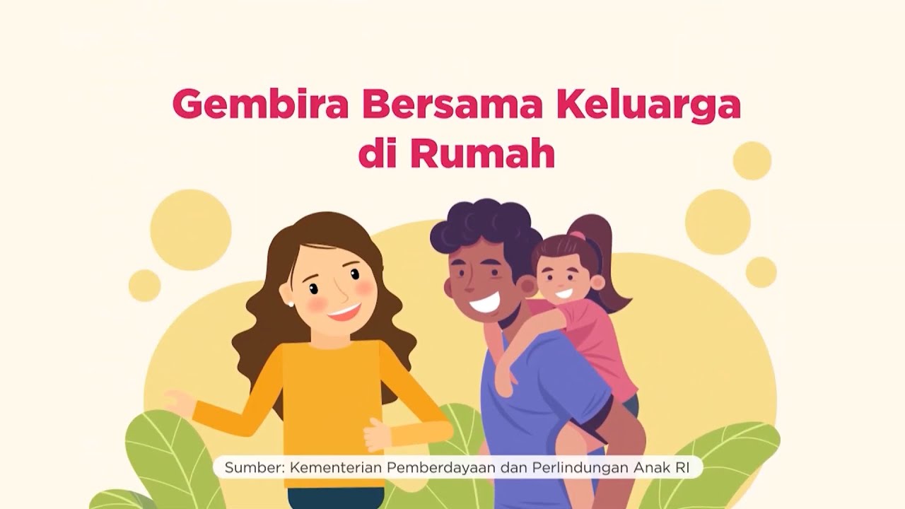 Gembira Bersama Keluarga Di Rumah Di Masa Pandemi