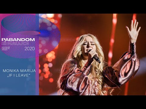 Monika Marija - ?If I Leave? | Pabandom i? naujo! 2020