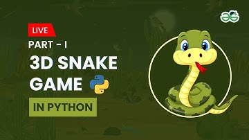 3D Snake game in Python Part-1 | Gaurav kumar Jain | GeeksforGeeks School