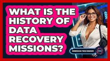 What Is The History Of Data Recovery Missions? - Emerging Tech Insider