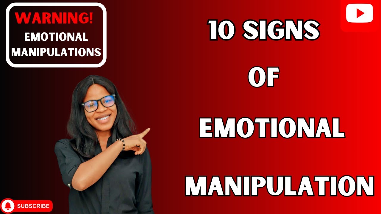 10 Signs of Emotional Manipulation in Relationships (You NEED to Know ...