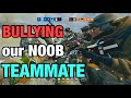 BULLYING our NOOB TEAMMATE - Rainbow Six Siege