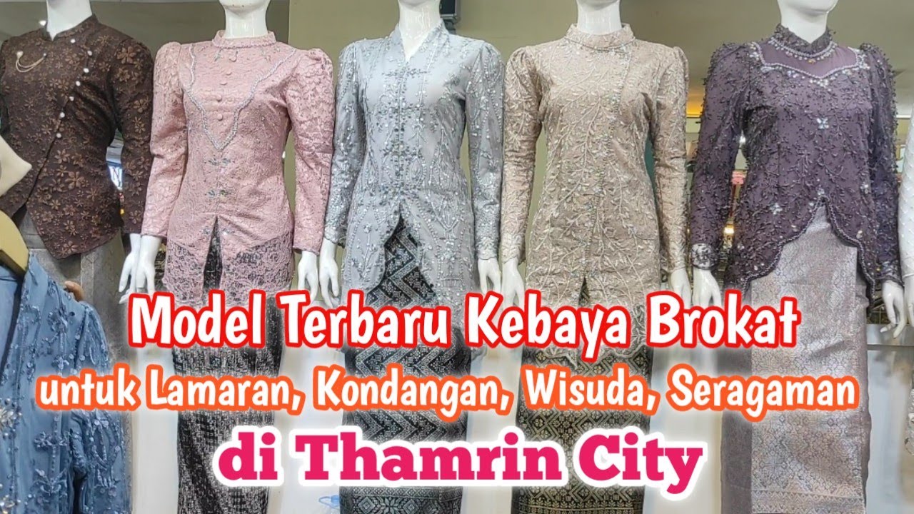 MODEL TERBARU KEBAYA BROKAT DI THAMRIN CITY 