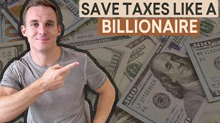 How to Avoid Taxes Like a Billionaire