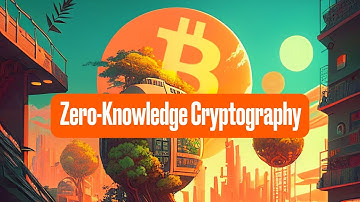Zero Knowledge Cryptography | Technology That Will Change Bitcoin