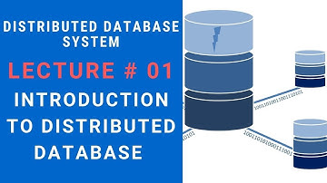 Introduction to Distributed Database System| Distributed Database Management System   - Lecture 01