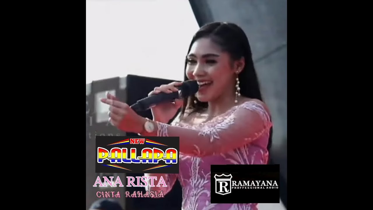 NEW PALLAPA LIVE MOJO PEMALANG 2022 [ ANA RISTA ] [ CINTA RAHASIA ...