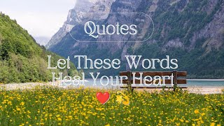 Quotes For Healing Listen When Youre Hurting