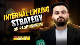 Internal Linking Strategy for Keyword Clustering | SEO Course Part 19